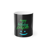 Happy Birthday Papa Color Morphing Mug - Unique Gift for Dad, Color Changing Coffee Cup, Fun Birthday Surprise, Personalized Mug